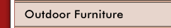 Outdoor Furniture